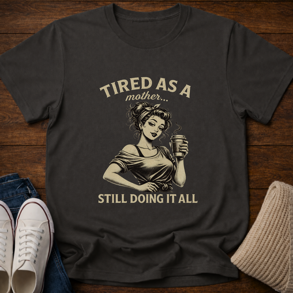 Doing It All T-Shirt